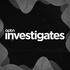 Investigates