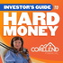 Investor’s Guide to Hard Money Lending