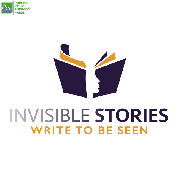 Artwork for Invisible Stories: Write to be Seen