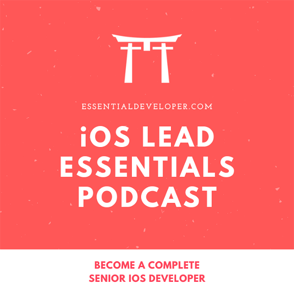 Artwork for iOS Lead Essentials Podcast