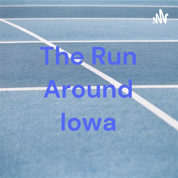 Artwork for The Run Around Iowa