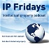 IP Fridays - your intellectual property podcast about trademarks, patents, designs and much more