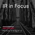 IR in Focus