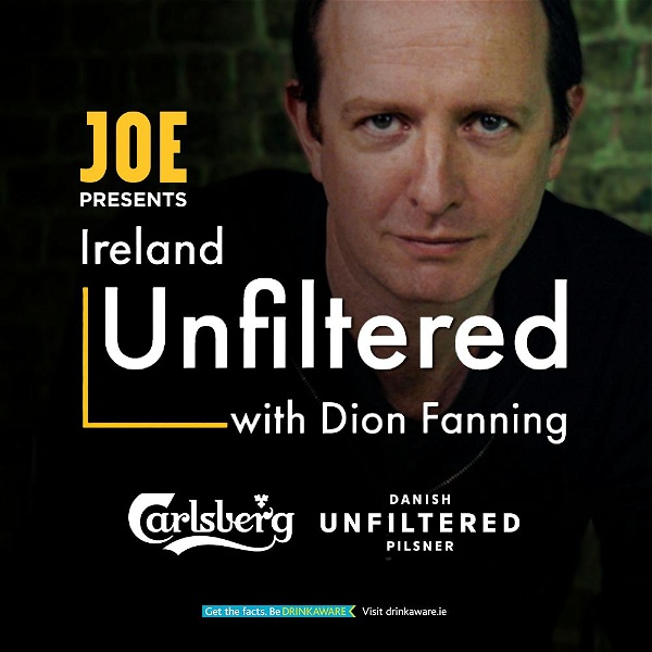 Artwork for Ireland Unfiltered with Dion Fanning
