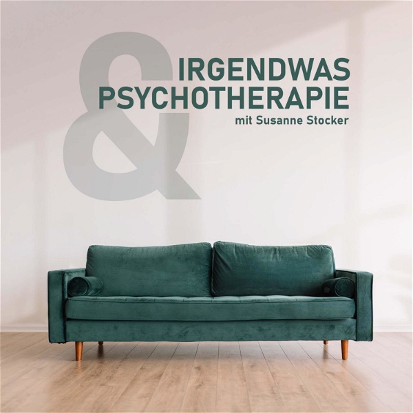 Artwork for Irgendwas & Psychotherapie