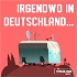 Irgendwo in Deutschland... - Die lustige Hörspielreise durch Deutschland