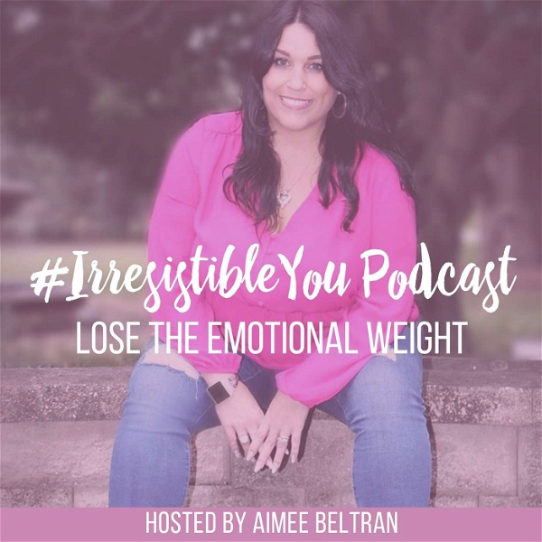 Artwork for Irresistible You: Lose the Emotional Weight
