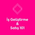 İş Geliştirme & Satış 101