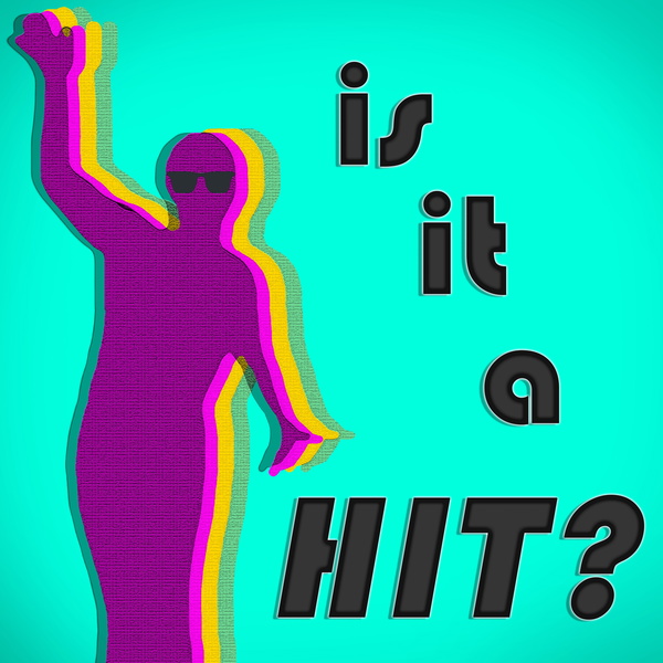 Artwork for Is it a Hit?