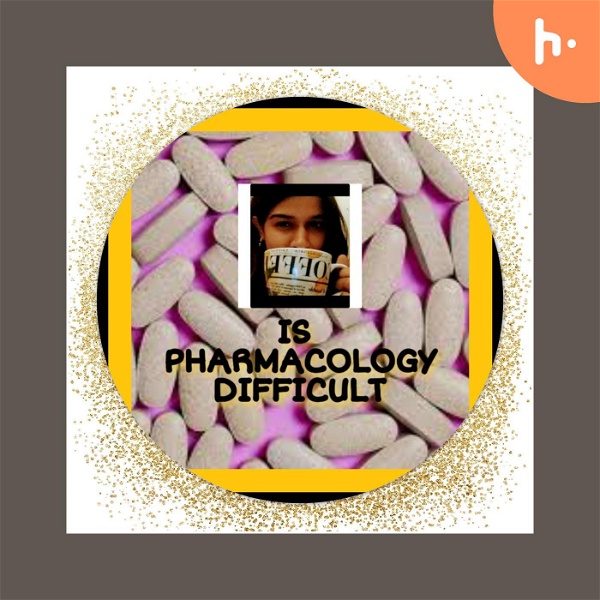 Artwork for IS PHARMACOLOGY DIFFICULT®️ Podcast
