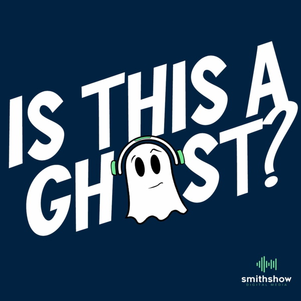 Artwork for Is This a Ghost?