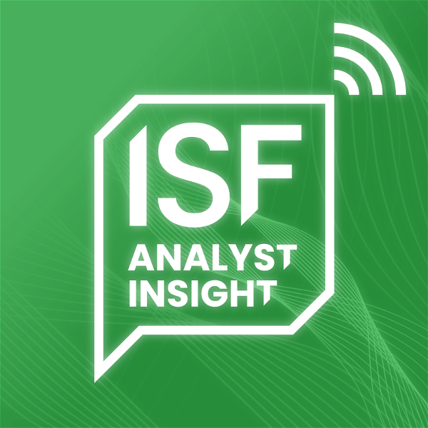 Artwork for ISF Analyst Insight Podcast