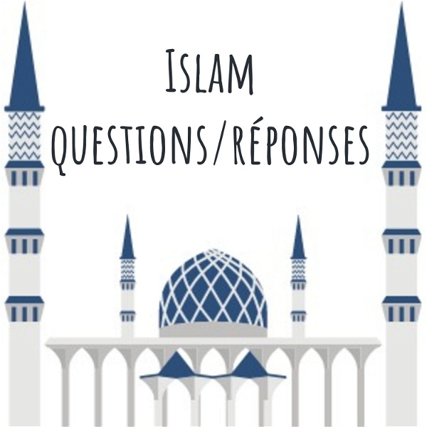 Artwork for Islam questions/réponses