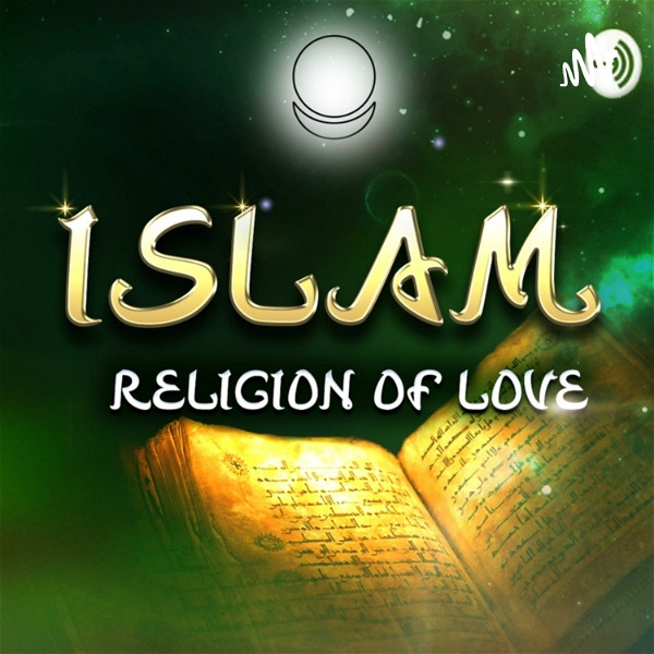 Artwork for ISLAM - religion of Love