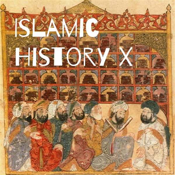 Artwork for Islamic History X