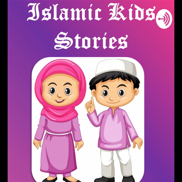 Artwork for Islamic Kids Stories