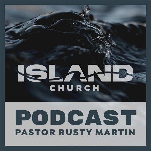 Artwork for Island Church Podcast Galveston, TX