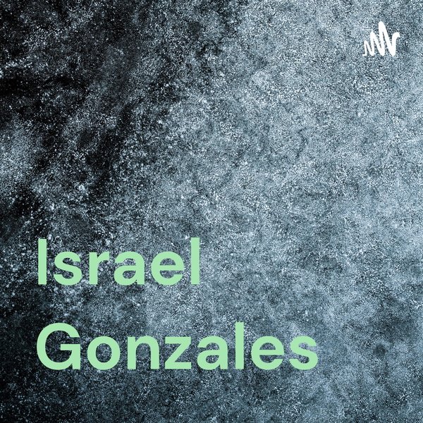 Artwork for Israel Gonzales