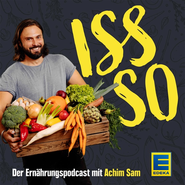 Artwork for ISS SO – der Ernährungspodcast mit Achim Sam