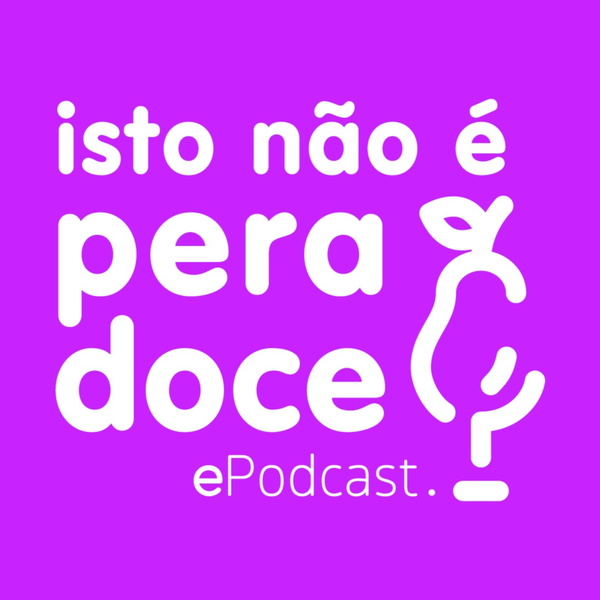 Artwork for Isto Não é Pera Doce!