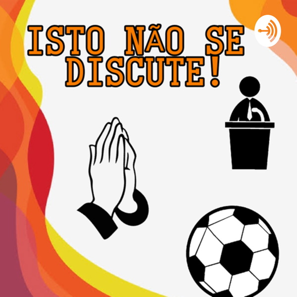 Artwork for Isto não se discute!