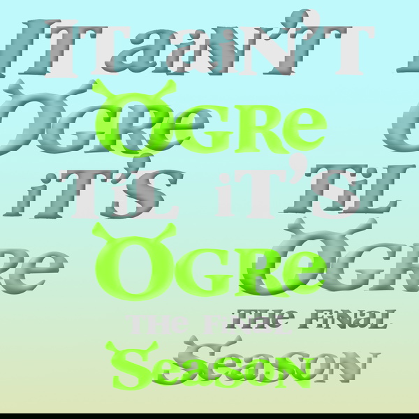 Artwork for It Ain't Ogre 'Til It's Ogre