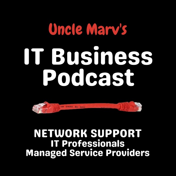 Artwork for Uncle Marv's IT Business Podcast