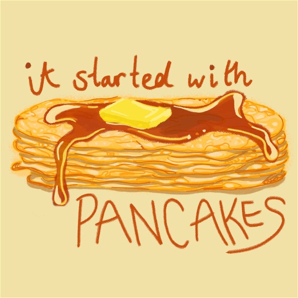Artwork for it started with pancakes