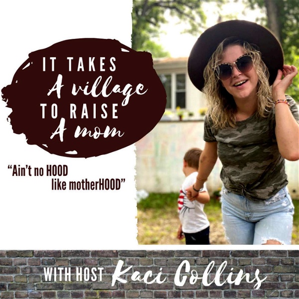 Artwork for It Takes A Village To Raise A Mom