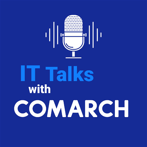 Artwork for IT Talks with Comarch