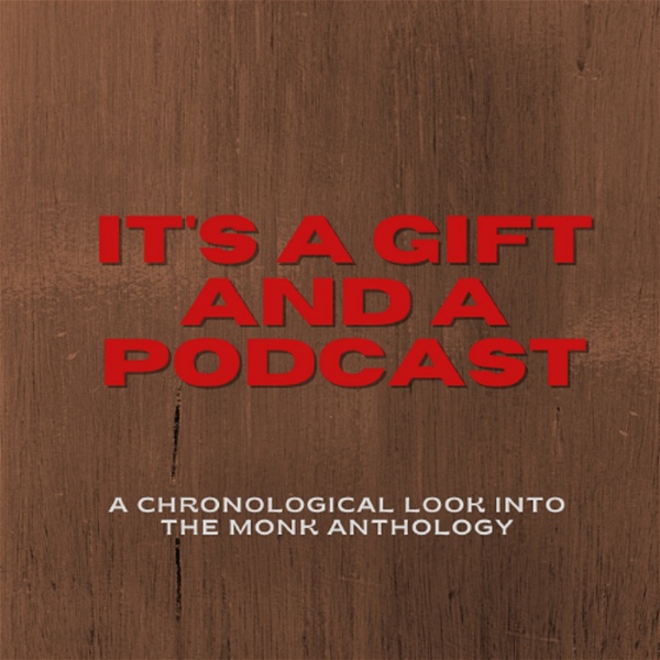Artwork for It's a Gift and a Podcast