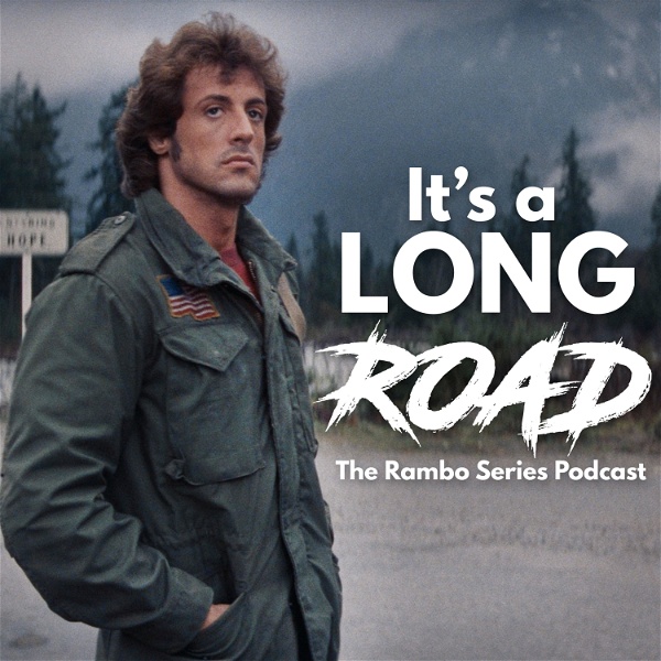 Artwork for It's A Long Road: The Rambo Series Podcast