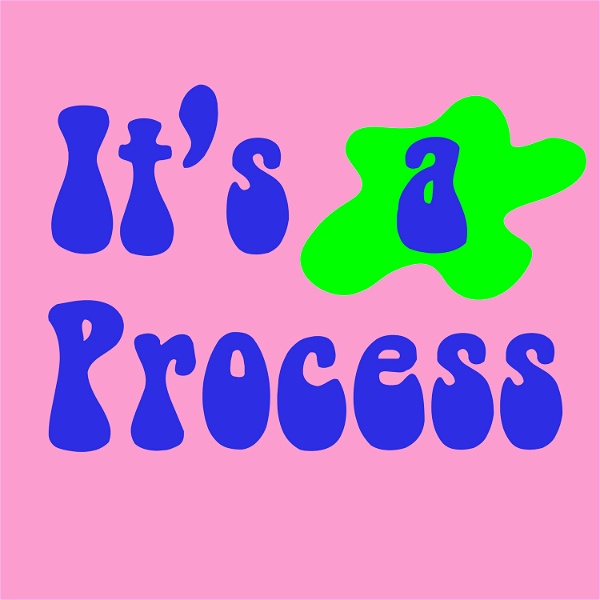Artwork for It's a Process