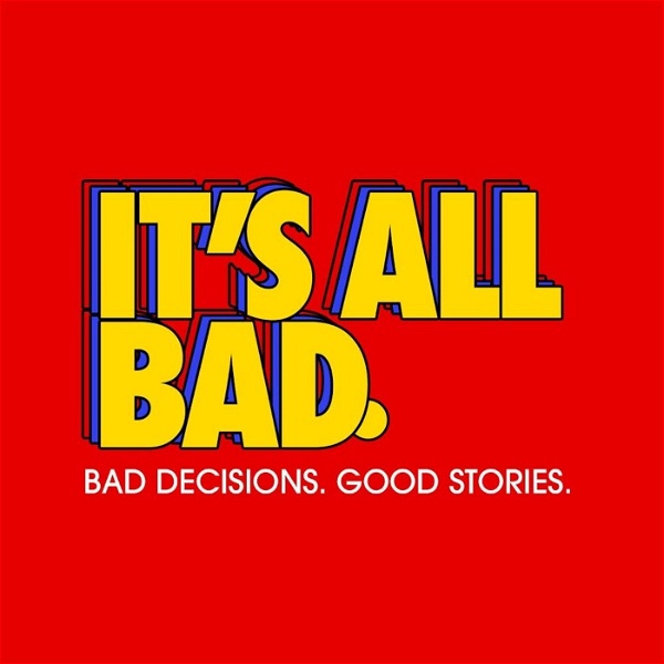Artwork for It's All Bad