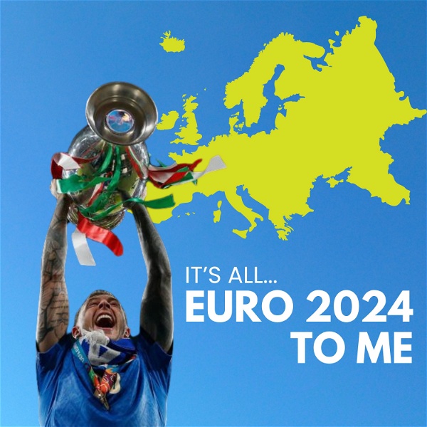 Artwork for It's All Euro 2024 To Me