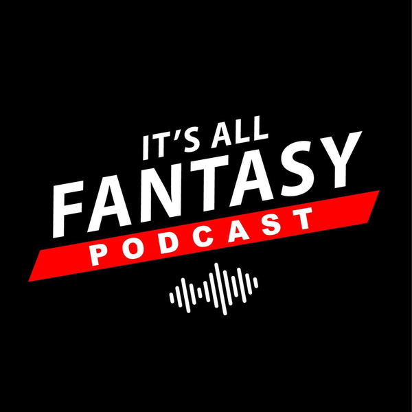 Artwork for It's All Fantasy Podcast