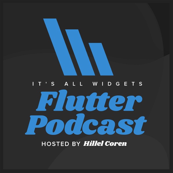 Artwork for It's All Widgets! Flutter Podcast
