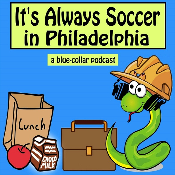 Artwork for It's Always Soccer in Philadelphia