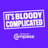 It's Bloody Complicated - A Compass Podcast
