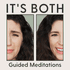 It’s Both - Guided Meditations for Anxiety, Emotional Regulation & Real Life Transitions