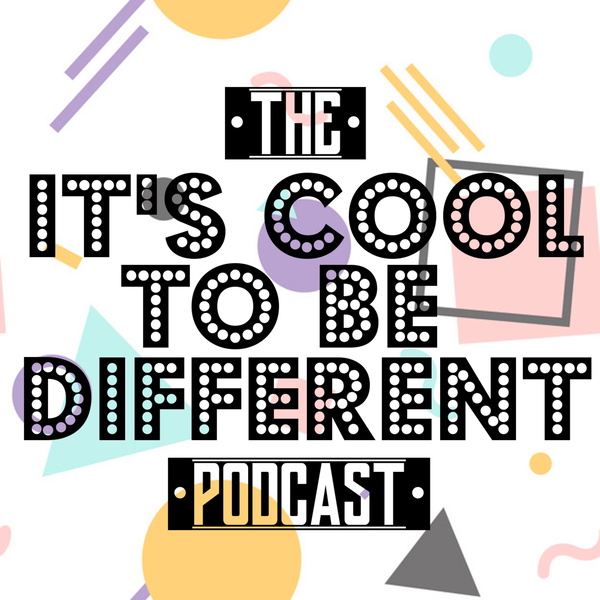 Artwork for It's Cool to Be Different Podcast
