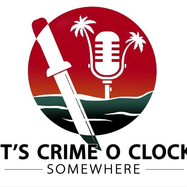 Artwork for It’s Crime O Clock Somewhere