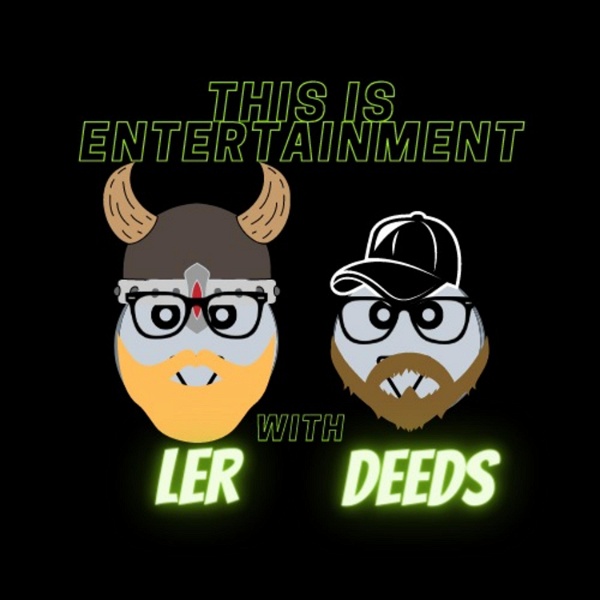 Artwork for It's Entertainment with Ler & Deeds