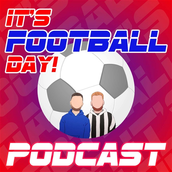 Artwork for ITS FOOTBALL DAY PODCAST