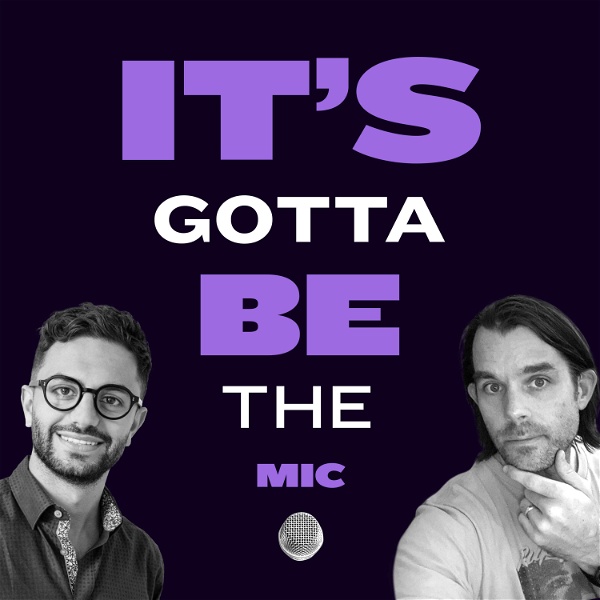 Artwork for It's Gotta Be The Mic