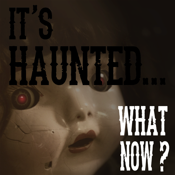 Artwork for It's Haunted...What Now?