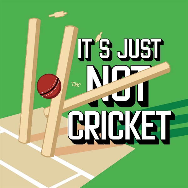 Artwork for It's Just Not Cricket