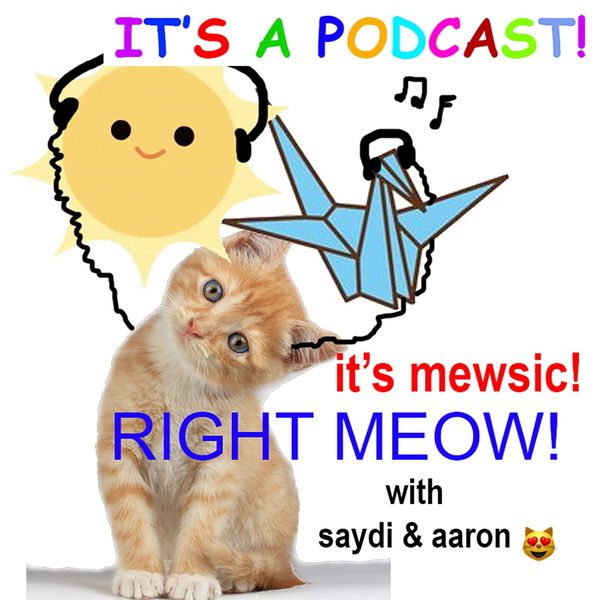 Artwork for It's Mewsic! Right Meow! with Saydi & Aaron
