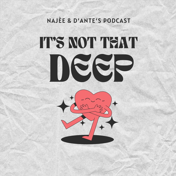 Artwork for It's Not That Deep