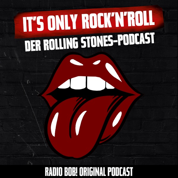 Artwork for It's Only Rock 'n' Roll: Der Rolling Stones-Podcast bei RADIO BOB!